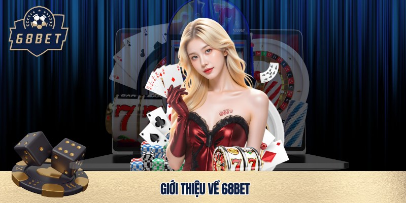Giới thiệu về 68bet