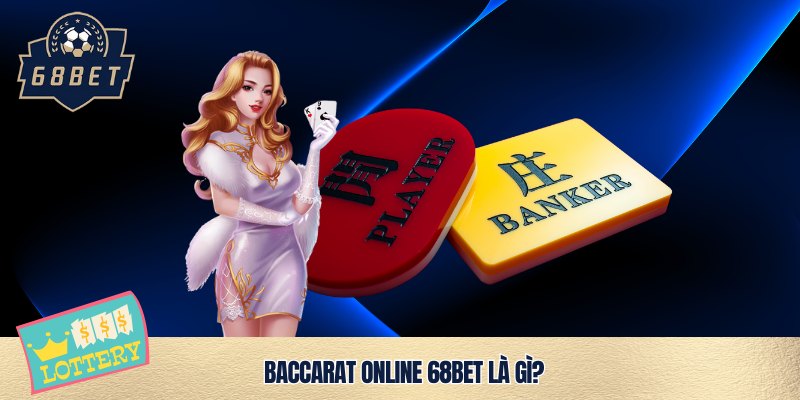 Baccarat online 68bet