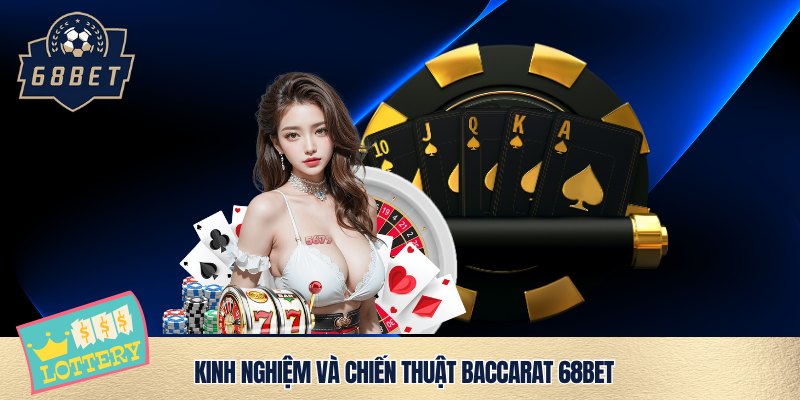 Chiến thuật chơi Baccarat online 68bet