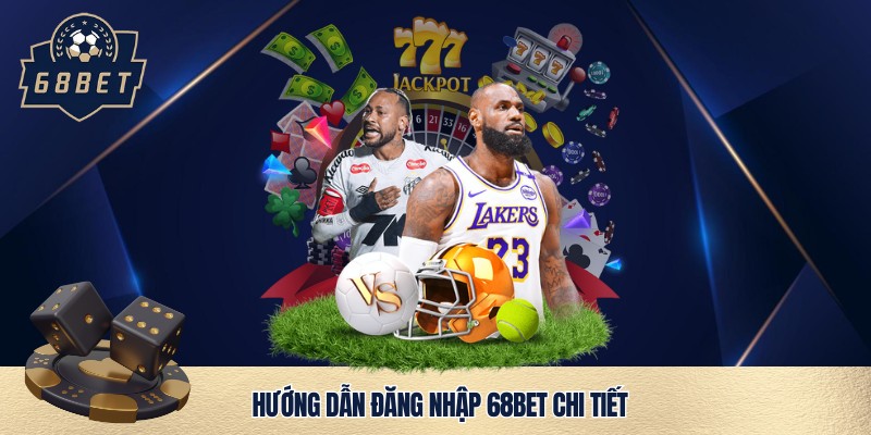 Đăng nhập 68bet