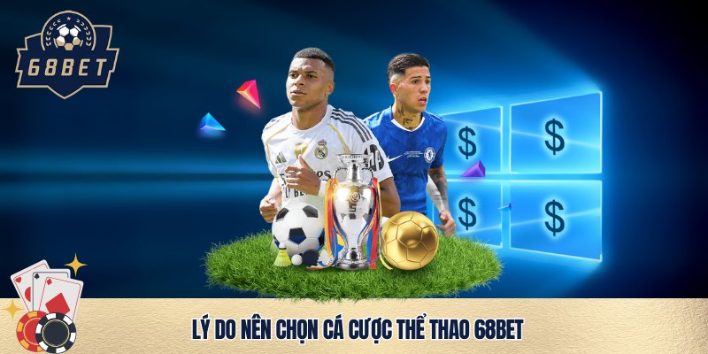 Sức hút cá cược thể thao 68bet