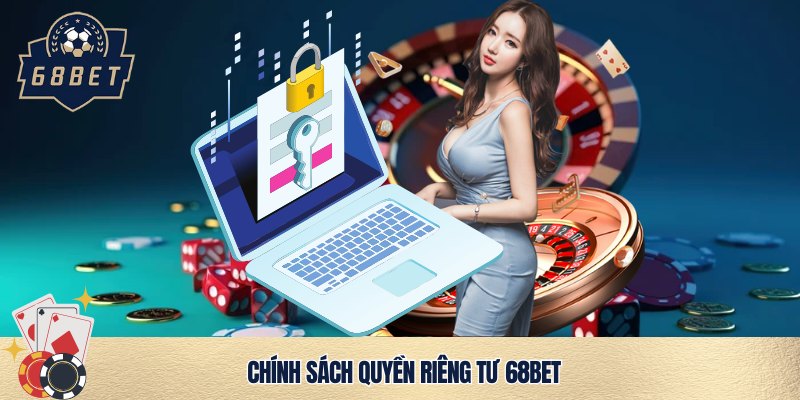 Quyền riêng tư 68bet