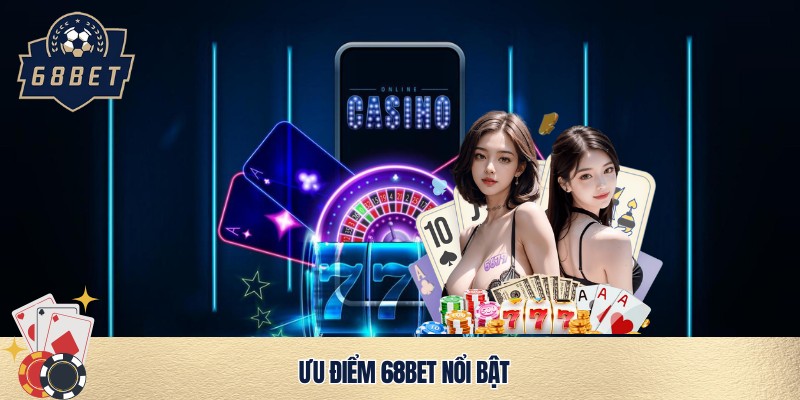 Sức hút thương hiệu 68bet